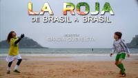 La Roja, de Brasil a Brasil  - Poster / Imagen Principal