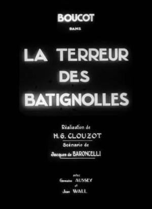 The Terror of Batignolles (S)
