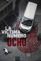 La víctima número 8 (Miniserie de TV) - Poster / Imagen Principal