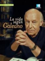 La vida según Galeano (TV Series)