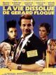 The Debauched Life of Gérard Floque 