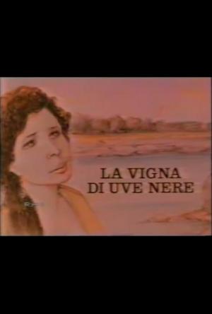 La vigna di uve nere (Miniserie de TV)