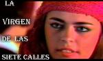 La Virgen de las Siete Calles (TV Series)