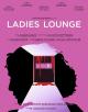 Ladies Lounge (S)