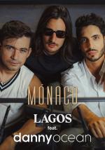 Lagos feat. Danny Ocean: Mónaco (Vídeo musical)