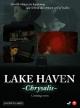 Lake Haven: Chrysalis 