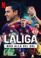 LALIGA: Más allá del gol (Serie de TV) - 