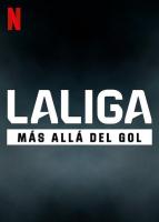 LALIGA: Más allá del gol (Serie de TV) - 