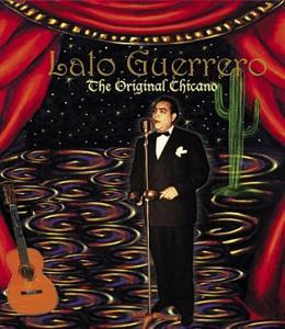 Lalo Guerrero: el chicano original 