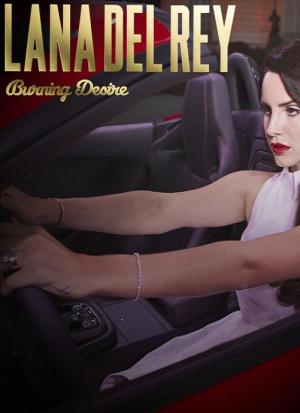 Lana Del Rey: Burning Desire (Music Video)