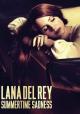 Lana Del Rey: Summertime Sadness (Music Video)