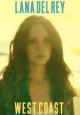 Lana Del Rey: West Coast (Vídeo musical)
