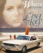 Lana Del Rey: White Mustang (Vídeo musical)