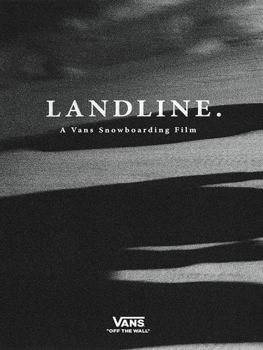 Landline - A Vans Snowboarding Film 