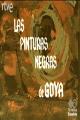 Las pinturas negras de Goya (S)