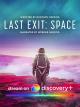 Last Exit: Space 