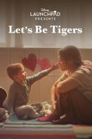 Launchpad: Let's Be Tigers (S) - Poster / Main Image