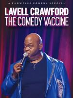 Lavell Crawford: The Comedy Vaccine (TV)
