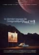 Le dernier voyage de l'énigmatique Paul W. R. (AKA Le dernier voyage de l'énigmatique Paul WR) (C)