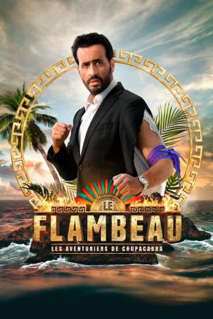 Le Flambeau, les aventuriers de Chupacabra (TV Series)