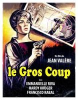 Le gros coup  - Poster / Imagen Principal