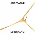 Le Sserafim: Antifragile (Vídeo musical)