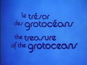 The Treasure of the Grotoceans (C)