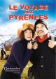 Le voyage aux Pyrénées 