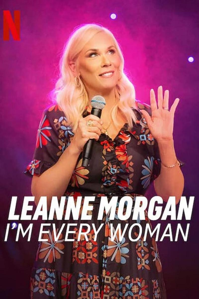 Image Gallery For Leanne Morgan I m Every Woman FilmAffinity