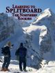 Learning to Splitboard the Northern Rockies 