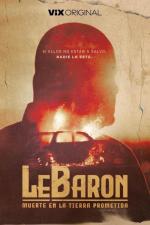 LeBaron, muerte en la tierra prometida (Miniserie de TV)