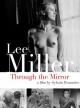 Lee Miller: Through the Mirror 