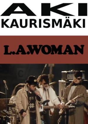 Leningrad Cowboys: L.A. Woman (S)