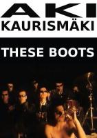 Leningrad Cowboys: These Boots (S) - Poster / Main Image