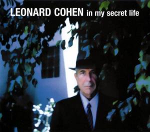 Leonard Cohen: In My Secret Life (Music Video)