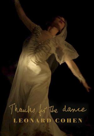 Leonard Cohen: Thanks for the Dance (Vídeo musical)