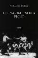 Leonard-Cushing Fight (S)