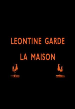 Léontine Keeps House (S)