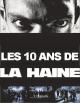 Les 10 ans de "La haine" (TV) (TV)