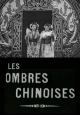 Les ombres chinoises (S) (S)