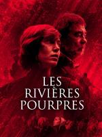 Les rivières pourpres (Serie de TV)