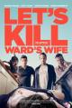 Let's Kill Ward's Wife 