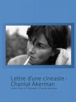Lettre d'un cinéaste: Chantal Akerman (TV) (S)