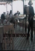 Lettre de Beyrouth (A Letter from Beirut) 