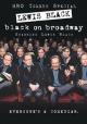 Lewis Black: Black on Broadway (TV) (TV)