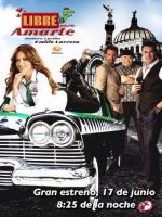 Libre para amarte (TV Series) (TV Series) - Poster / Main Image