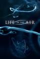 Life in the Air (TV Miniseries)
