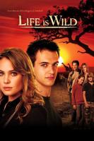 Life is Wild (TV Series) - Poster / Main Image