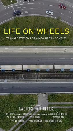 Life on Wheels - Transportation for a New Urban Century 