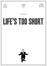 La vida es muy corta (Life's Too Short) (Serie de TV)